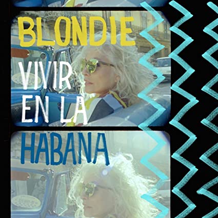 Blondie - Vivir En La Habana (Limited Edition, Brick & Mortar Exclusive) [Vinyl] (ONLINE ORDER ONLY)