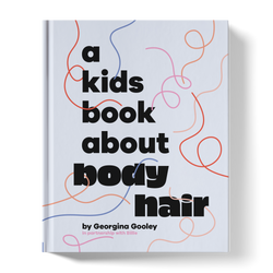 A Kids Book About Body Hair (ONLINE ORDER ONLY)