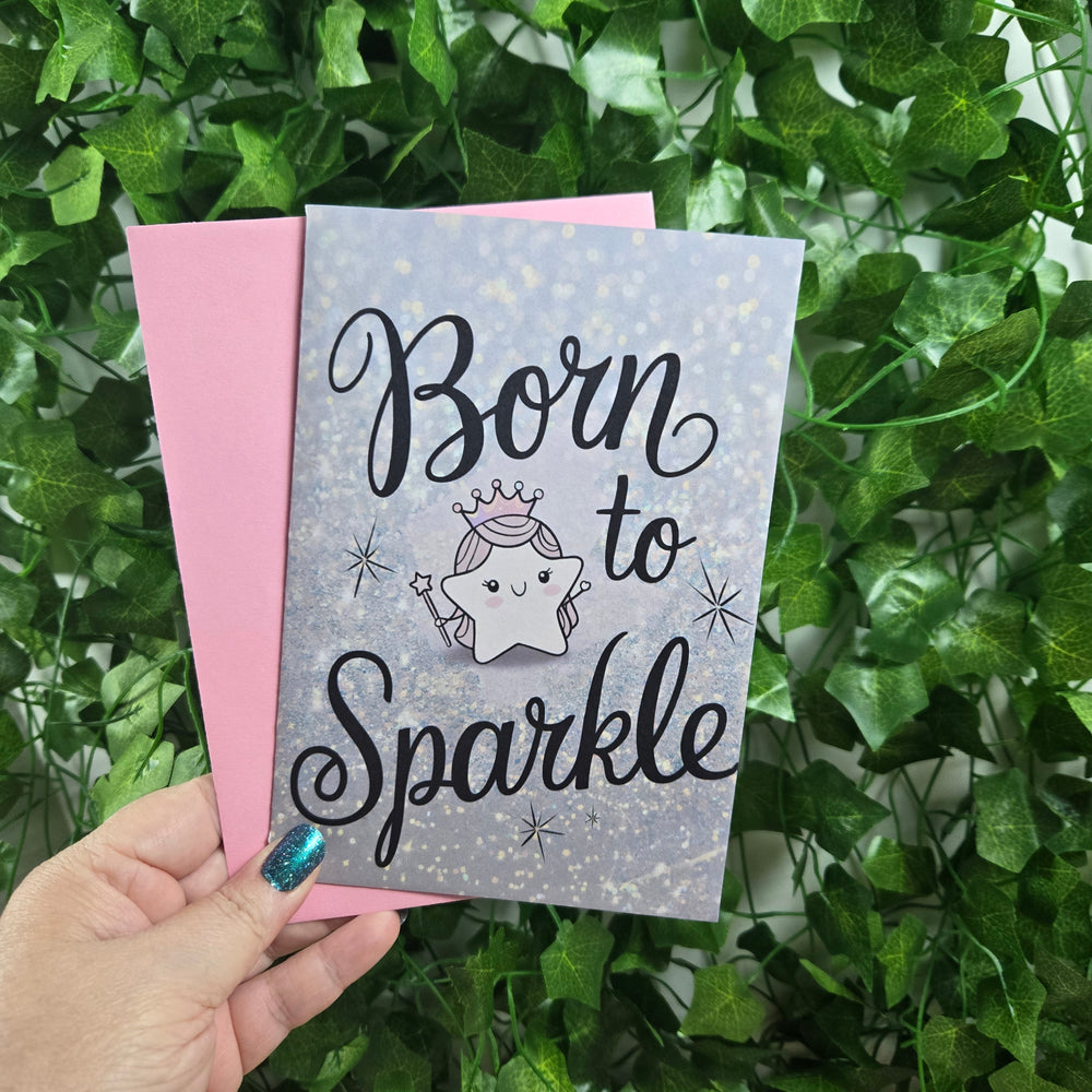 Born To Sparkle Birthday Card (ONLINE ORDER ONLY)