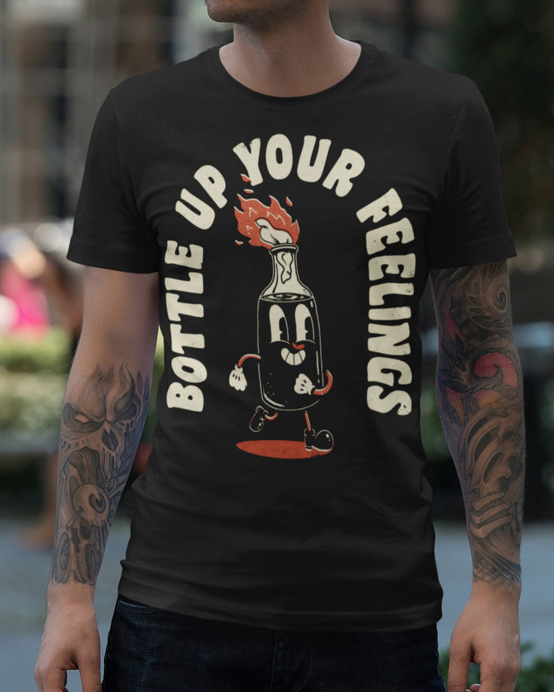 'Bottle Up Your Feelings' Shirt