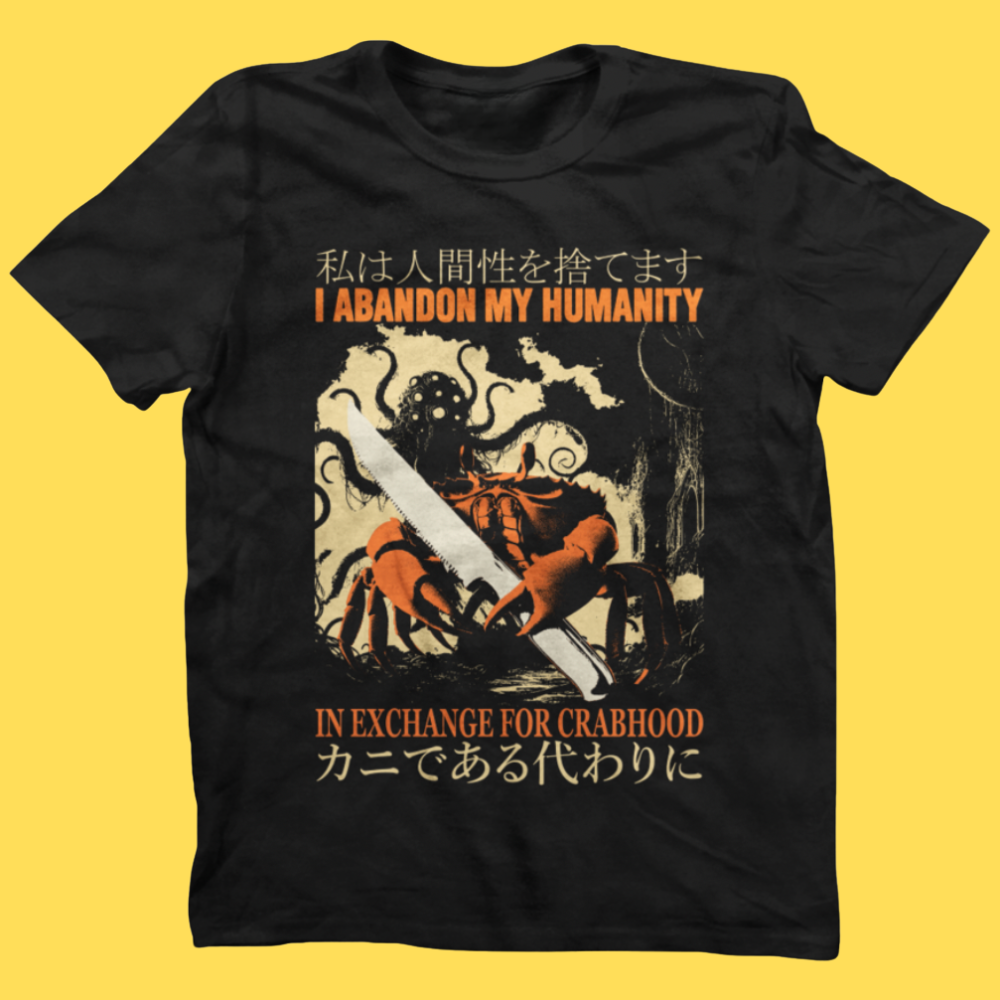 Abandon My Humanity' Shirt (ONLINE ORDER ONLY)