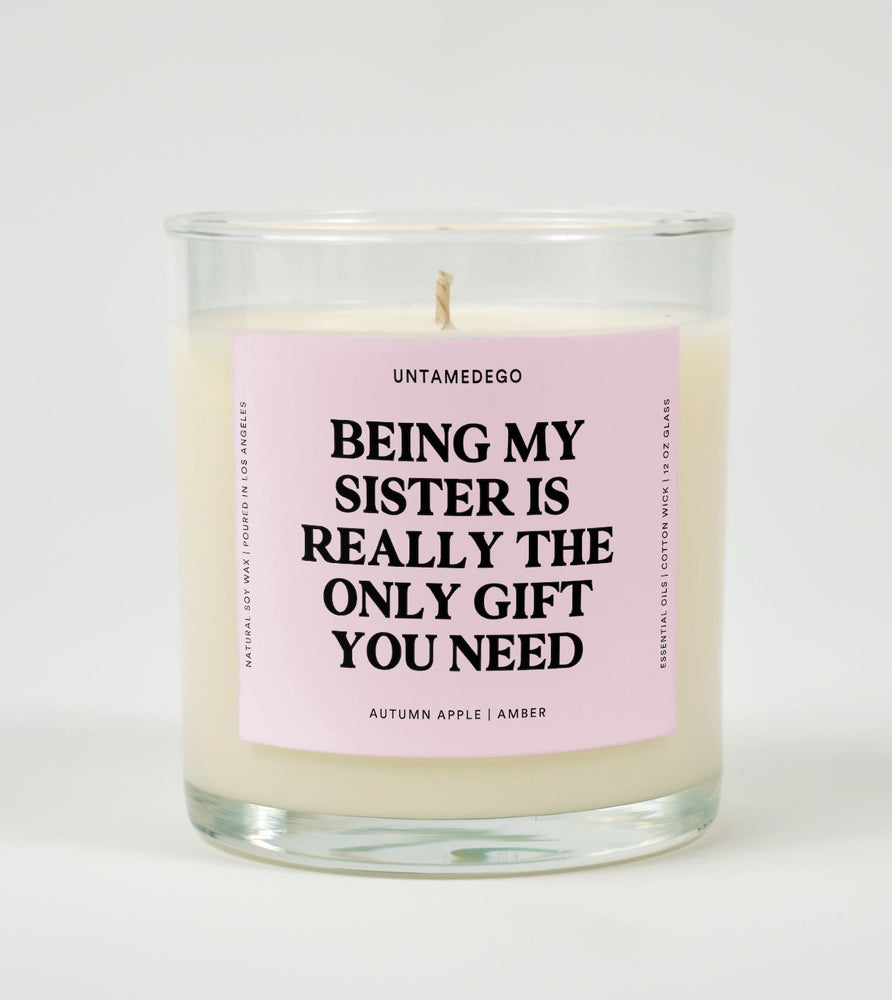 Being My Sister Is Really The Only Gift You Need Glass Candle (Online Order Only)