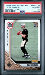 Graded 2025 Panini Instant Tyler Shough #RPSFL39 RPS First Look Rookie RC Football Card PSA 10 Gem Mint