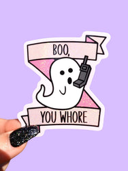 Boo You Whore Halloween Sticker (Online Order Only)