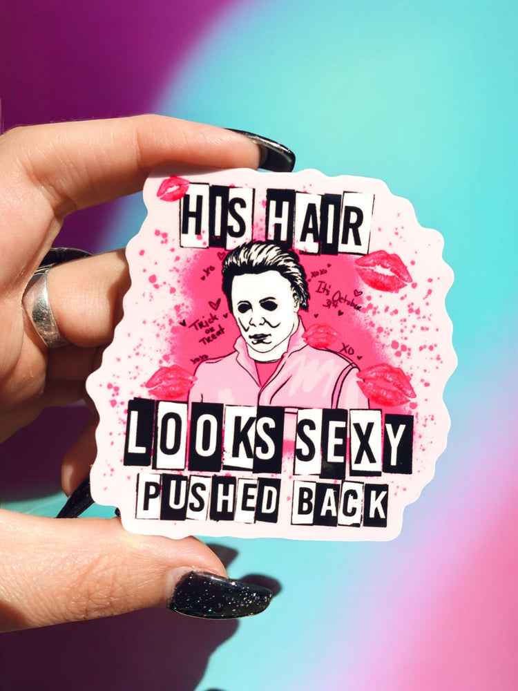 His Hair Looks Sexy Pushed Back Halloween Sticker (Online Order Only)