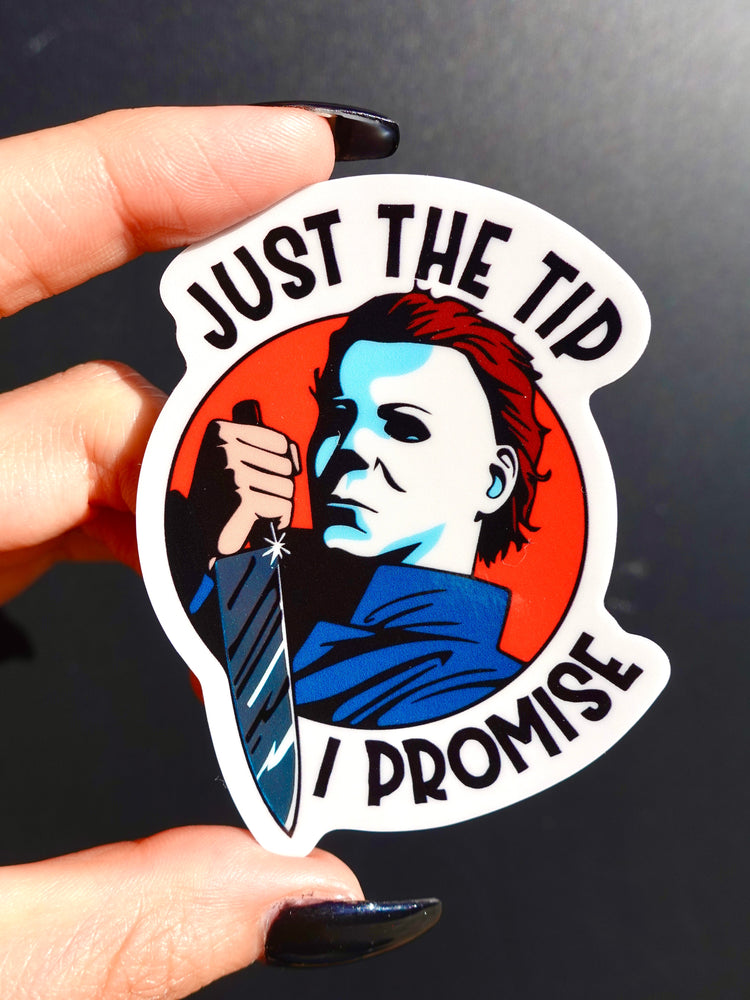 Just The Tip I Promise Halloween Sticker (Online Order Only)