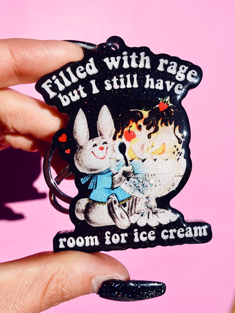 Filled With Rage But I Still Have Room For Ice cream  Glitter Keychain (Online Order Only)