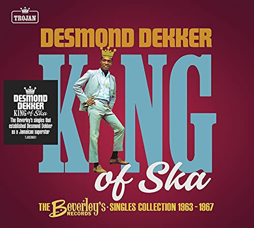 Desmond Dekker - King of Ska: The Beverley’s Records Singles Collection, 1963 – 1967 [CD] (ONLINE ORDER ONLY)