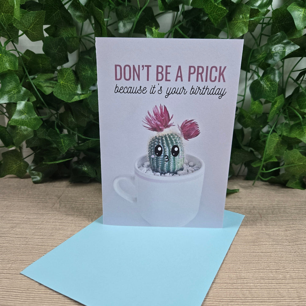 Don't Be A Prick Funny Birthday Card (ONLINE ORDER ONLY)