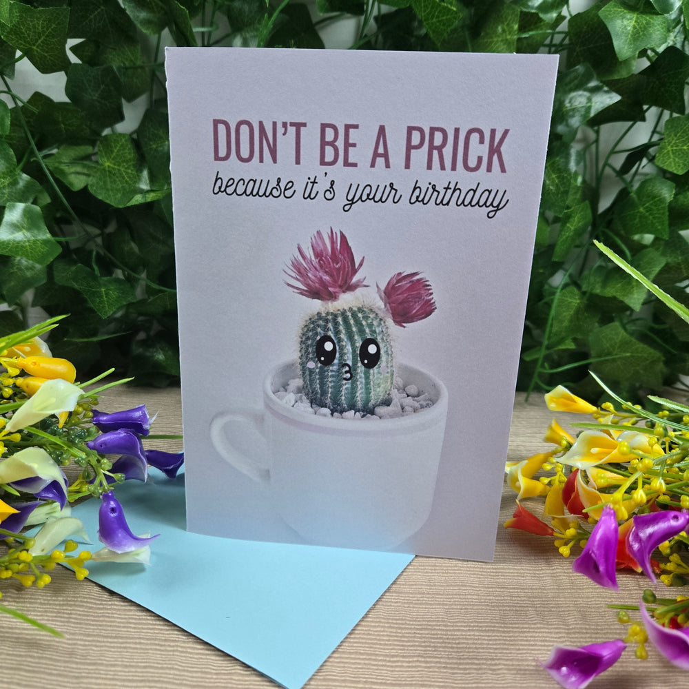 Don't Be A Prick Funny Birthday Card (ONLINE ORDER ONLY)