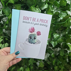 Don't Be A Prick Funny Birthday Card (ONLINE ORDER ONLY)