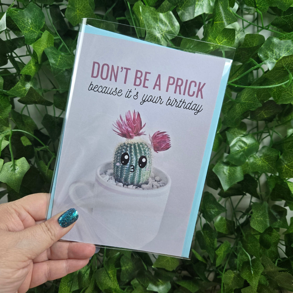 Don't Be A Prick Funny Birthday Card (ONLINE ORDER ONLY)