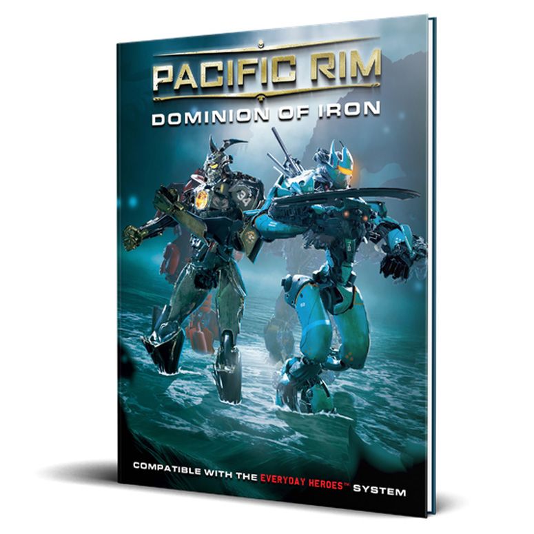 Everyday Heroes: Pacific Rim - Dominion of Iron (ONLINE ORDER ONLY)