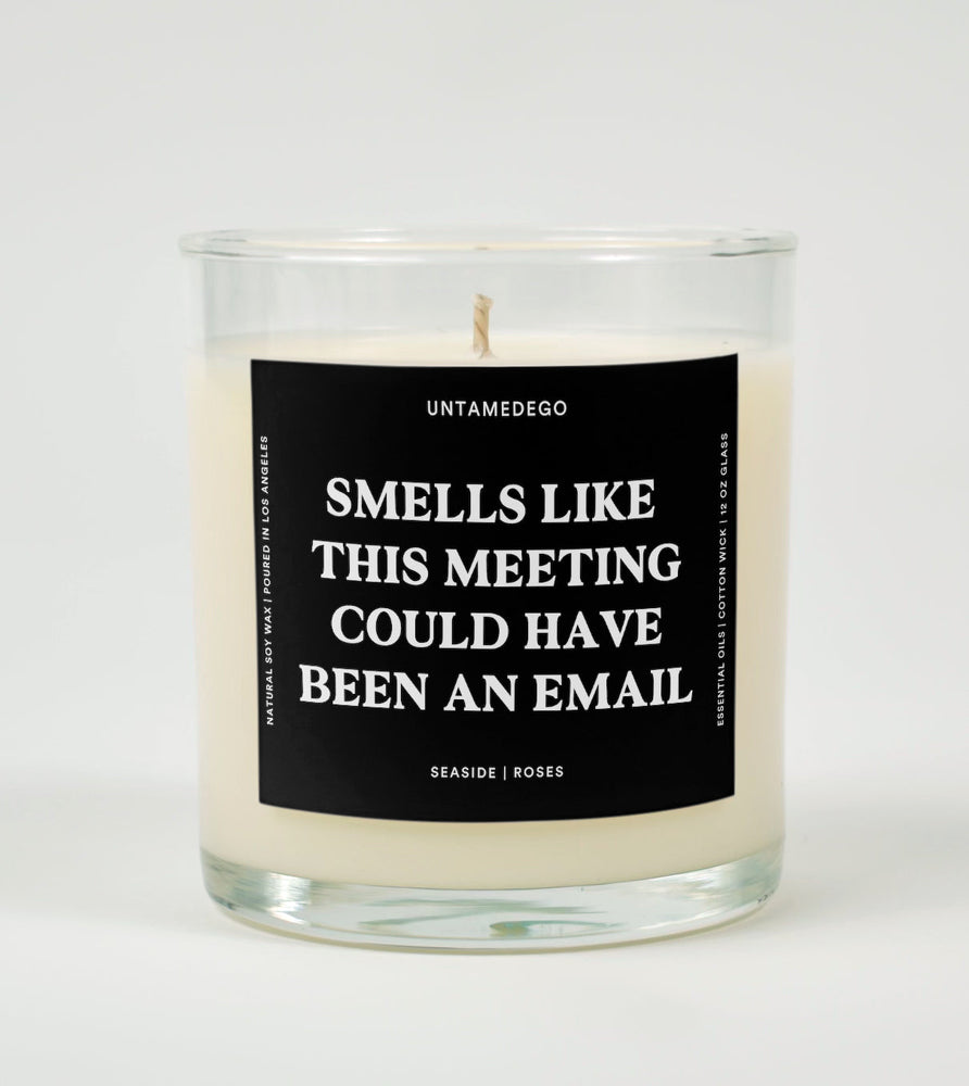 Smells Like This Meeting Could Have Been An Email Glass Candle (Online Order Only)