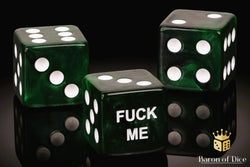F*** Me Dice - Green (ONLINE ORDER ONLY)