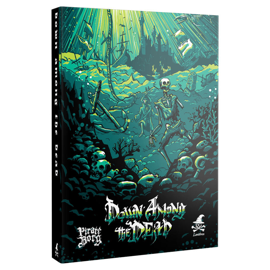 Pirate Borg: Down Among the Dead (ONLINE ORDER ONLY)