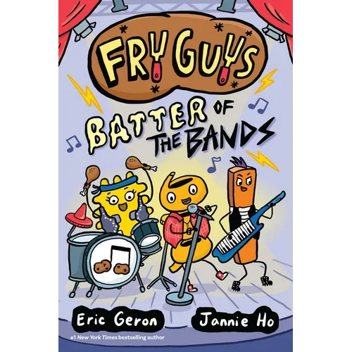 Fry Guys: Batter of the Bands: Volume 2 - Hardcover (ONLINE ORDER ONLY)