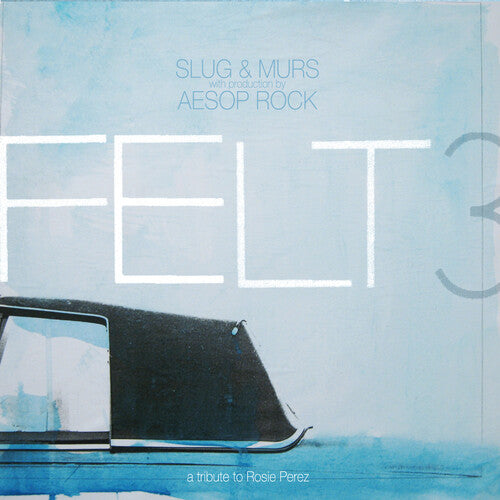 Felt 3: A Tribute To Rosie Perez [Vinyl] (ONLINE ORDER ONLY)