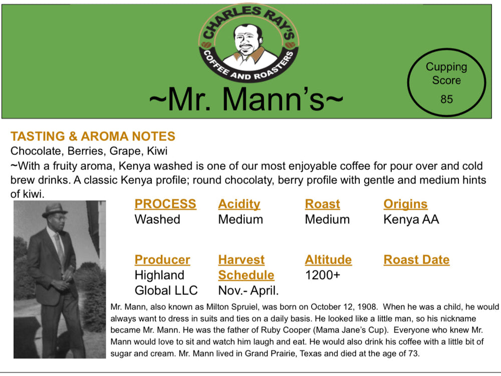 Mr. Mann's (Farm to Cup coffee from Highlands Global Coffee) (ONLINE ORDER ONLY)