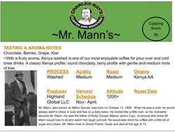 Mr. Mann's (Farm to Cup coffee from Highlands Global Coffee) (ONLINE ORDER ONLY)