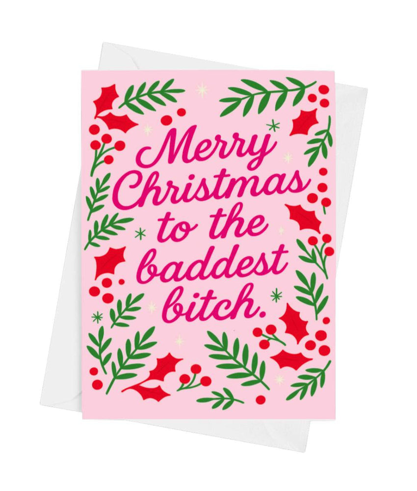 Merry Christmas to the Baddest Bitch Card | Funny Holiday Greeting Card (ONLINE ORDER ONLY)