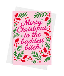 Merry Christmas to the Baddest Bitch Card | Funny Holiday Greeting Card (ONLINE ORDER ONLY)