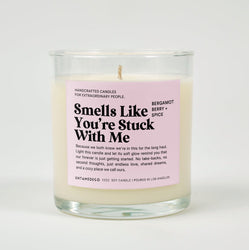 Smells Like You're Stuck With Me Glass Candle (ONLINE ORDER ONLY)