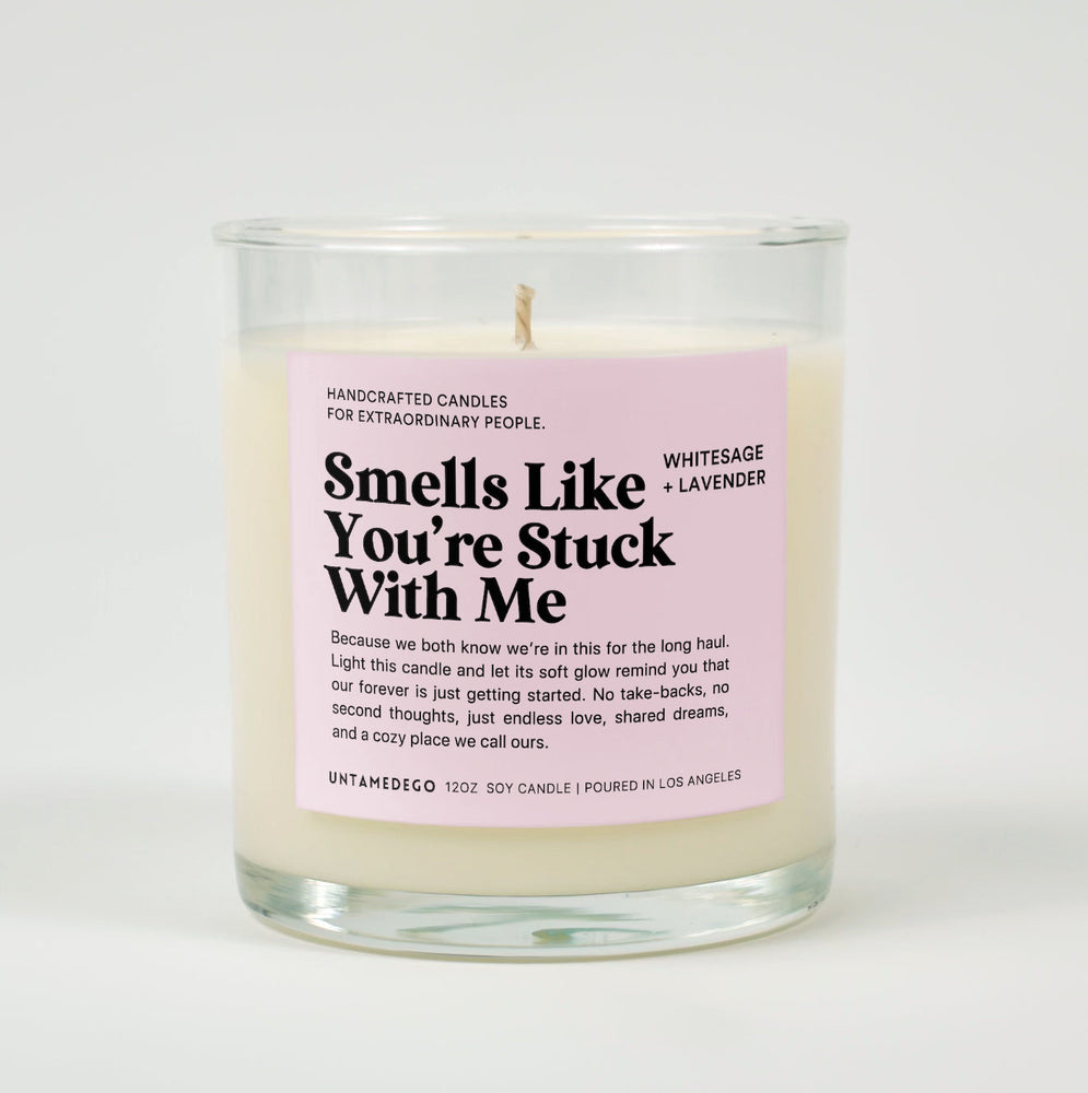 Smells Like You're Stuck With Me Glass Candle (ONLINE ORDER ONLY)