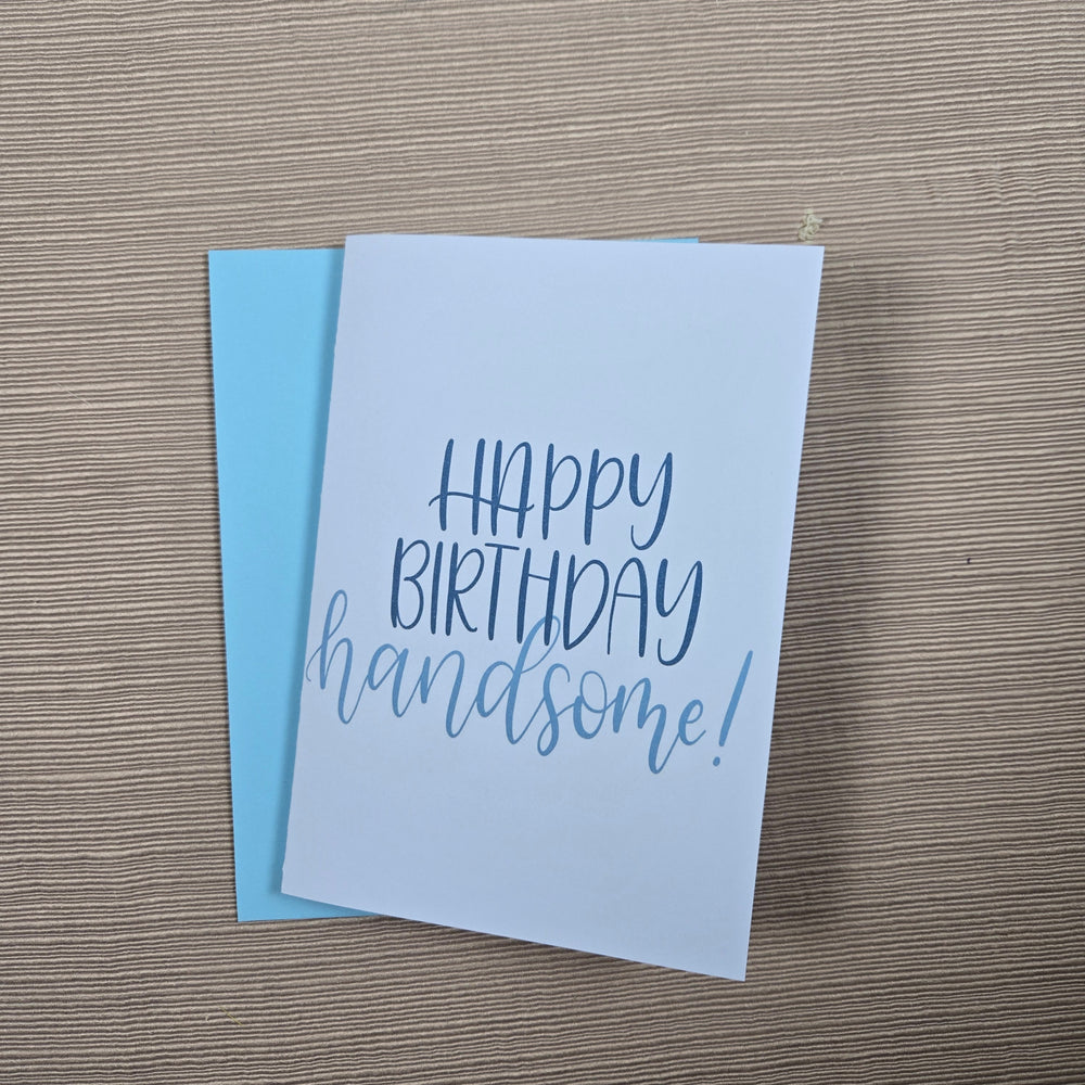 Happy Birthday Handsome Card (ONLINE ORDER ONLY)