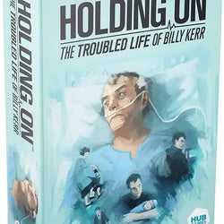 Holding On - The Troubled Life of Billy Kerr Co-Op Board Game - Hub Games (ONLINE ORDER ONLY)