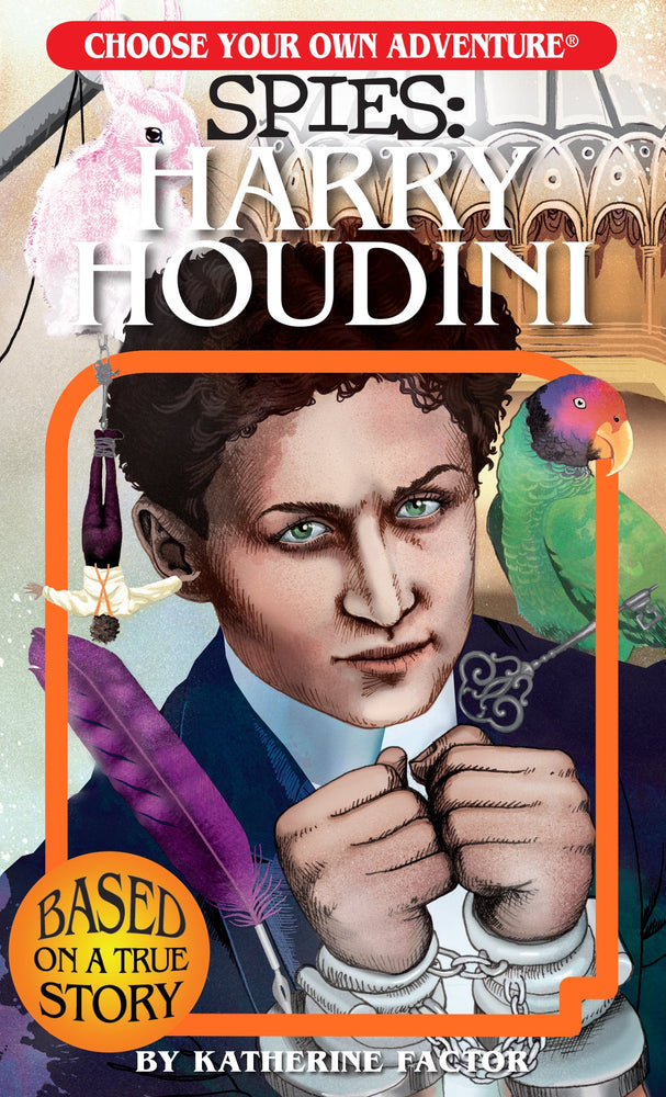 Choose Your Own Adventure: SPIES: Harry Houdini
