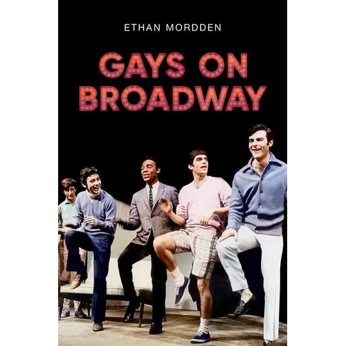 Gays on Broadway - Hardcover (ONLINE ORDER ONLY)