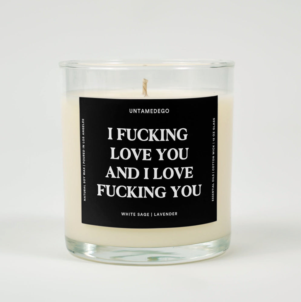 I Love You And I Love Fucking You Glass Candle (ONLINE ORDER ONLY)