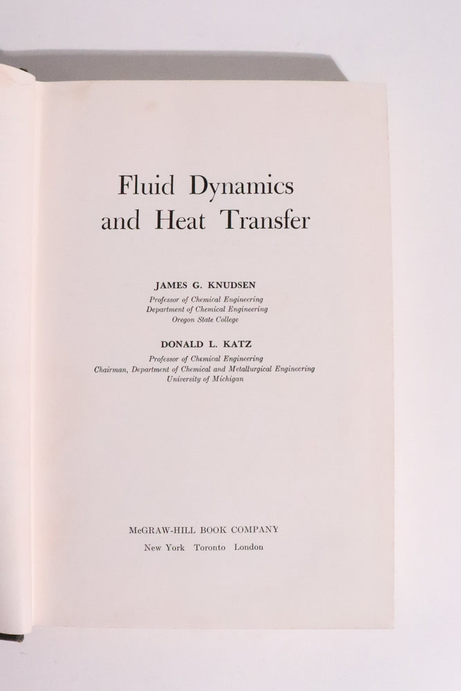 Fluid Dynamics and Heat Transfer — Knudsen & Katz, 1958 (ONLINE ORDER ONLY)