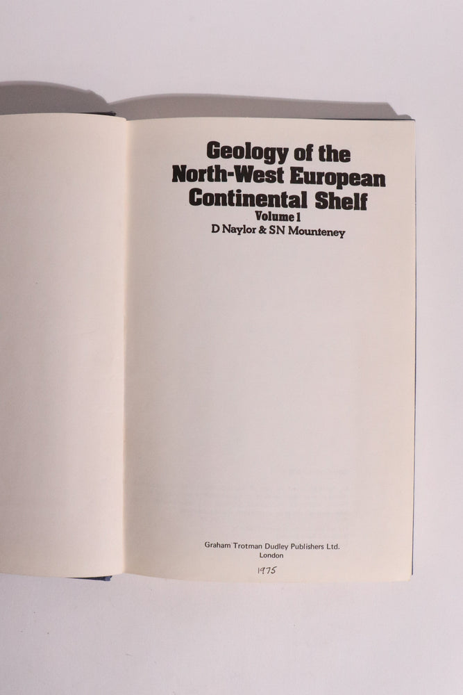 Geology of the North-West European Continental Shelf Vol. 1 ��� Naylor & Mounteney ��� 1975 (ONLINE ORDER ONLY)