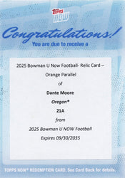 2025 Topps Bowman U Now Dante Moore #21A Football Relic Orange /25 Redemption Oregon Ducks Rookie RC Football Card
