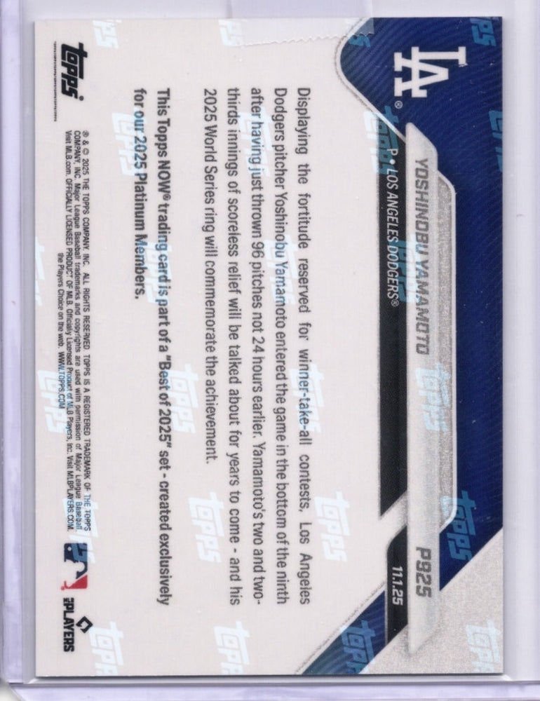2025 Topps Now Yoshinobu Yamamoto #P925 Platinum Member Los Angeles Dodgers Baseball Card