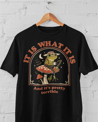 'It Is What It Is' Shirt