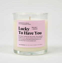 Lucky To Have You Glass Candle (ONLINE ORDER ONLY)