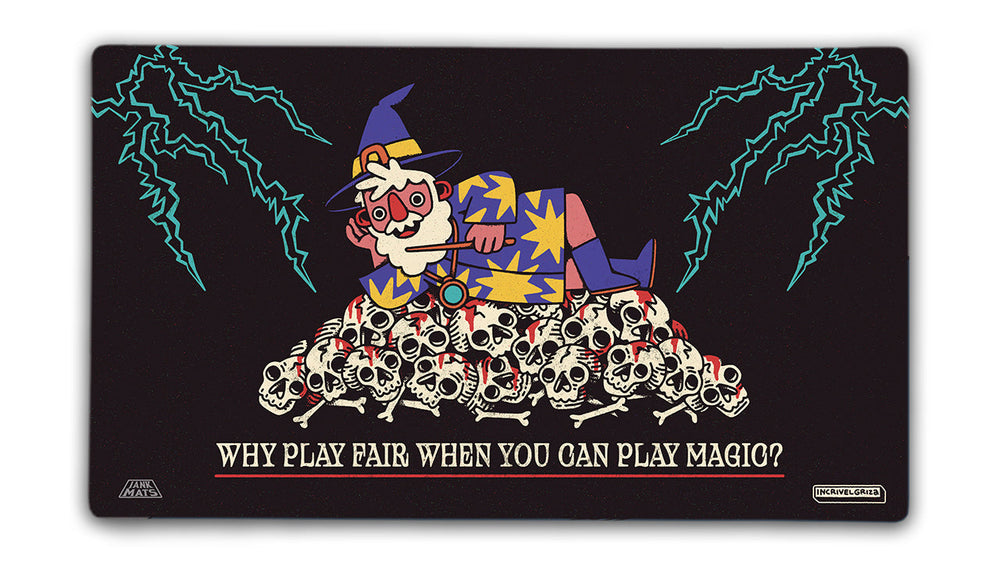 Why Play Fair When You Can Play Magic? (ONLINE ORDER ONLY)