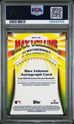 Graded 2025 Topps Bowman Chrome JJ Wetherholt #MVAJW /99 Max Volume Autograph Rookie RC Baseball Card PSA 10 Gem Mint