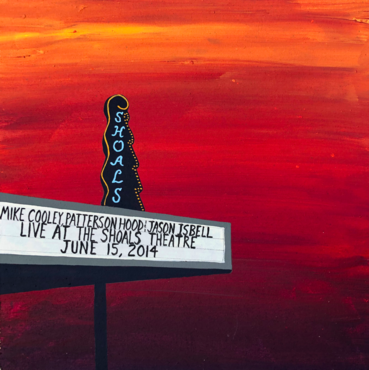 Jason Isbell, Mike Cooley, Patterson Hood - Live At The Shoals Theatre (Oversize Item Split, Indie Exclusive) [Vinyl] (ONLINE ORDER ONLY)