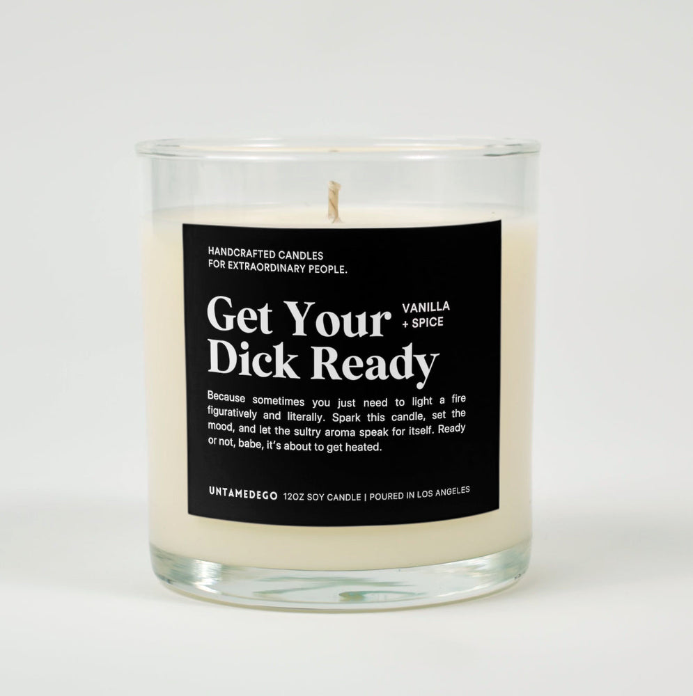 Get Your Dick Ready Glass Candle (ONLINE ORDER ONLY)