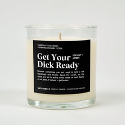 Get Your Dick Ready Glass Candle (ONLINE ORDER ONLY)