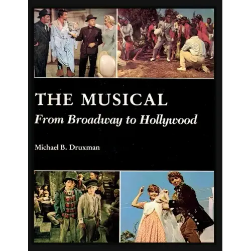 The Musical: From Broadway to Hollywood - Paperback (ONLINE ORDER ONLY)