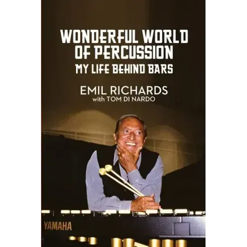 Wonderful World of Percussion: My Life Behind Bars - Paperback (ONLINE ORDER ONLY)