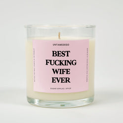 Best Fucking Wife Ever Glass Candle (ONLINE ORDER ONLY)