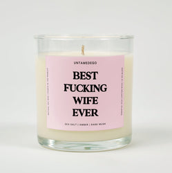 Best Fucking Wife Ever Glass Candle (ONLINE ORDER ONLY)