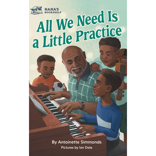 All We Need Is a Little Practice - Hardcover (ONLINE ORDER ONLY)
