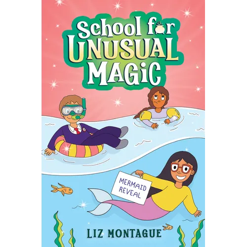 The Mermaid Reveal (School for Unusual Magic #3) - Hardcover (ONLINE ORDER ONLY)